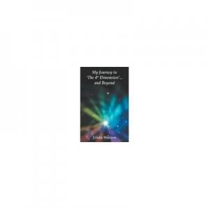 Image of My Journey to the 4th Dimension and beyond by Linda Watson Paperback