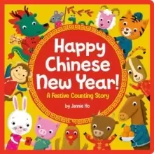 Image of Happy Chinese New Year! : A Festive Counting Story