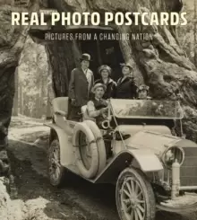 Image of Real Photo Postcards : Pictures from a Changing Nation