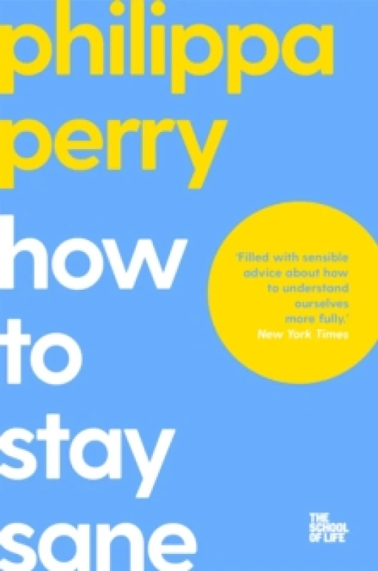 Image of How to Stay Sane Paperback / softback