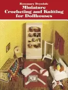 Image of miniature crocheting and knitting for dollhouses