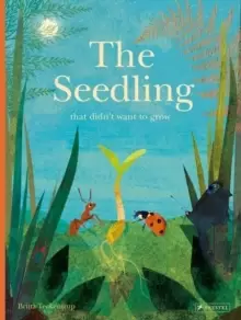 Image of The Seedling That Didn't Want to Grow