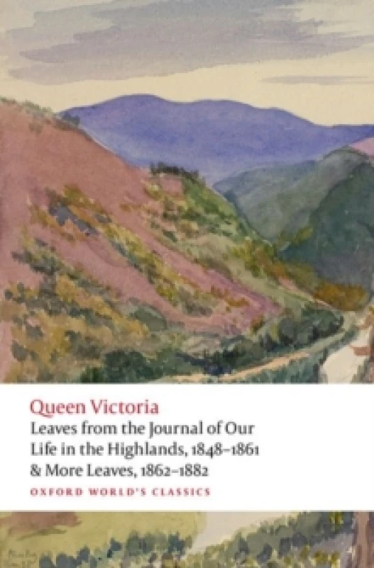 Image of Leaves from the Journal of Our Life in the Highlands, 1848-1861 & More Leaves, 1862-1882. Paperback. By Victoria Books