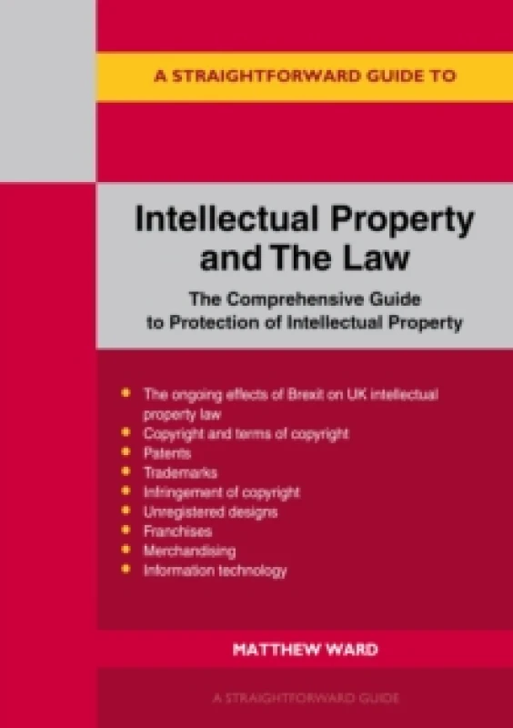 Image of A Straightforward Guide To Intellectual Property And The Law Paperback / softback