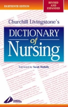 Image of Churchill Livingstones Dictionary of Nursing by Chris Brooker Paperback