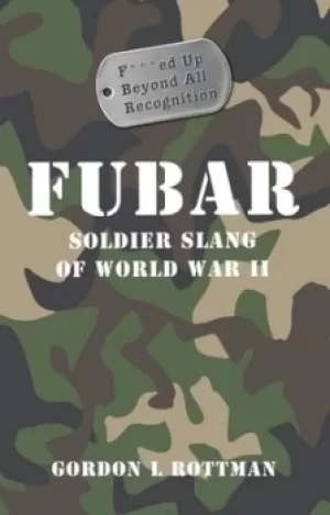 Image of Fubar by Gordon L Rottman