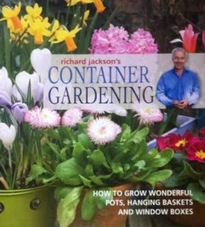 Image of Container Gardening by Richard Jackson Hardback