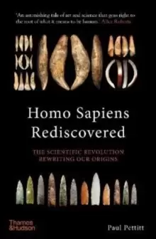 Image of Homo Sapiens Rediscovered : The Scientific Revolution Rewriting Our Origins