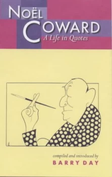 Image of Nol Coward by Nol Coward and Barry Day Hardback