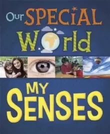 Image of Our Special World: My Senses