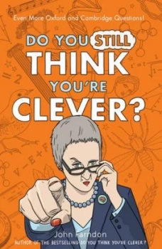 Image of Do You Still Think Youre Clever by John Farndon Hardback