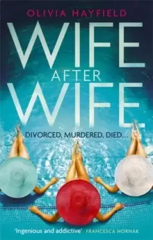Image of Wife After Wife : deliciously entertaining and addictive, the perfect beach read
