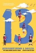 Image of 13 a novel