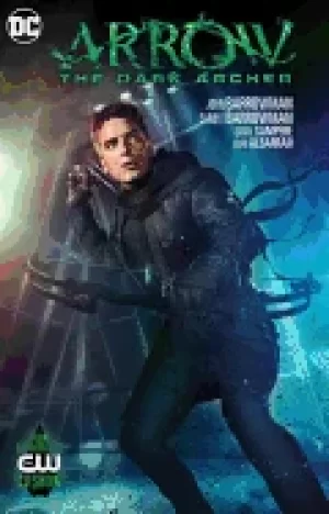 Image of arrow the dark archer from the world of the cw tv show