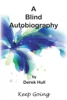 Image of A Blind Autobiography : Keep Going
