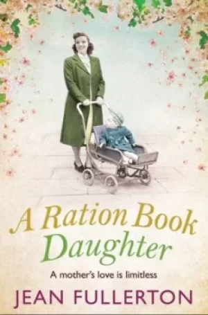 Image of A ration book daughter by Jean Fullerton