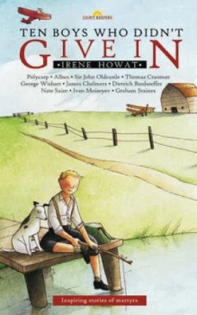 Image of Ten Boys Who Didnt Give in by Irene Howat Book