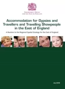 Image of Accommodation for gypsies and travellers and travelling showpeople in the east of England : a revision to the regional spatial strategy for the east o
