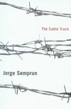Image of The Cattle Truck by Jorge Semprn and Jorge Semprn Book