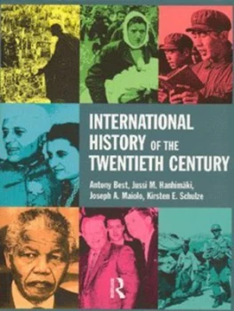 Image of International History of the Twentieth Century by Anthony Best Paperback