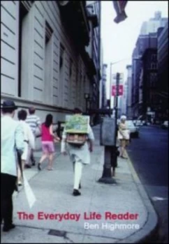 Image of The Everyday Life Reader by Ben Highmore Paperback