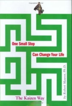 Image of One Small Step Can Change Your Life by Robert Maurer Hardback