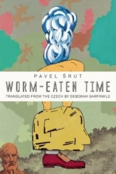 Image of Worm-Eaten Time by Pavel Srut Book
