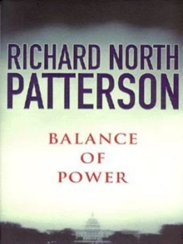 Image of Balance of Power by Richard North Patterson Hardback