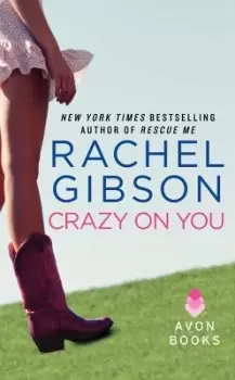Image of Crazy on You by Rachel Gibson