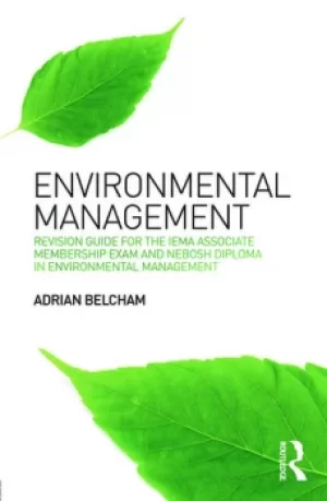 Image of Environmental Management:Revision Guide for the IEMA Associate Membership Exam and NEBOSH Diploma in Environmental Management