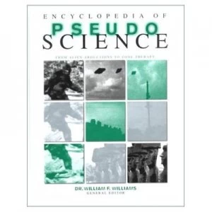 Image of Encyclopedia of Pseudoscience by William F Williams Book