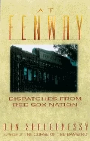 Image of at fenway dispatches from red sox nation