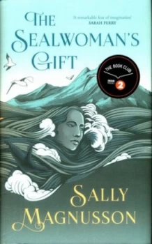 Image of The Sealwomans Gift by Sally Magnusson Hardback