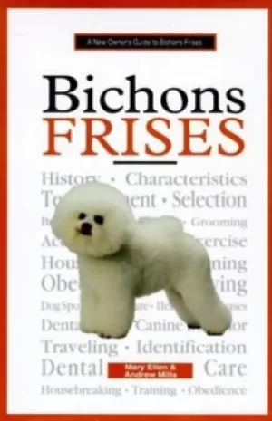 Image of A new owners guide to bichons frises by Mary Ellen Mills