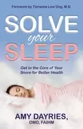Image of solve your sleep get to the core of your snore for better health