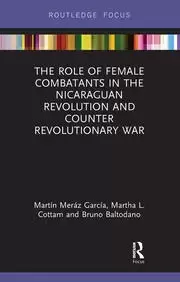 Image of The Role of Female Combatants in the Nicaraguan Revolution and Counter Revolutionary War