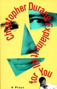 Image of Christopher Durang Explains It All for You by Christopher Durang Book
