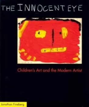 Image of The Innocent Eye by Jonathan Fineberg Paperback