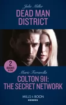 Image of Dead Man District / Colton 911: The Secret Network : Dead Man District (the Taylor Clan: Firehouse 13) / Colton 911: the Secret Network (Colton 911: C