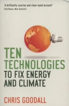Image of Ten Technologies to Fix Energy and Climate by Chris Goodall Book