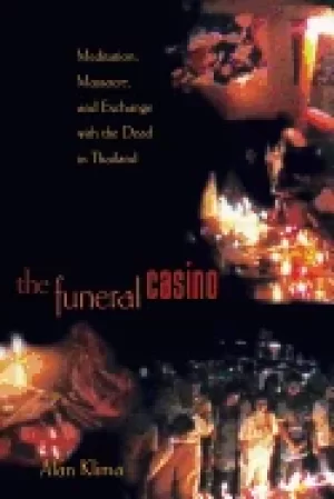 Image of funeral casino meditation massacre and exchange with the dead in thailand