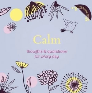 Image of Calm. by Angela Davey Hardback