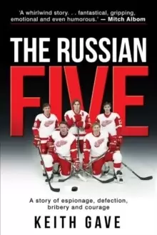 Image of The Russian Five : A Story of Espionage, Defection, Bribery and Courage