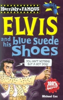 Image of Elvis and His Blue Suede Shoes by Michael Cox Paperback