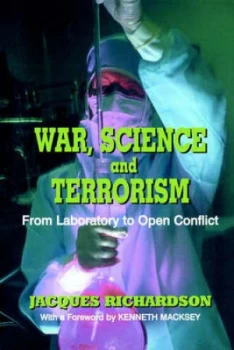 Image of War Science and Terrorism by Dr J Richardson Book