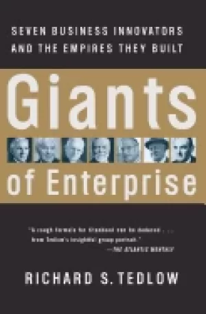Image of giants of enterprise seven business innovators and the empires they built