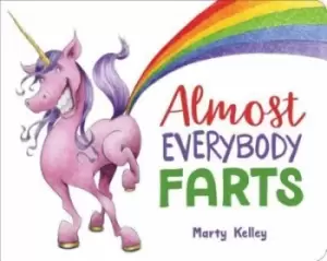 Image of Almost Everybody Farts by Marty Kelley
