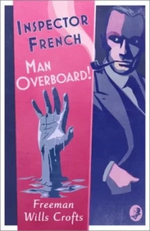 Image of Man overboard by Freeman Wills Crofts
