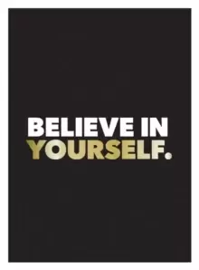 Image of Believe in Yourself : Positive Quotes and Affirmations for a More Confident You