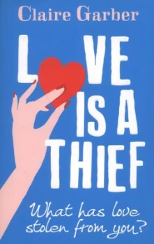 Image of L symbol of a Heart ve Is a Thief by Claire Garber Paperback